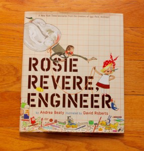 Children's books - Rosie Revere, Engineer by Andrea Beaty