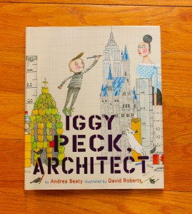 Children's Books - Iggy Peck Architect by Andrea Beaty